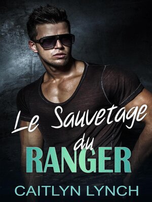 cover image of Le Sauvetage du Ranger
